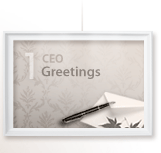 1. CEO Greetings