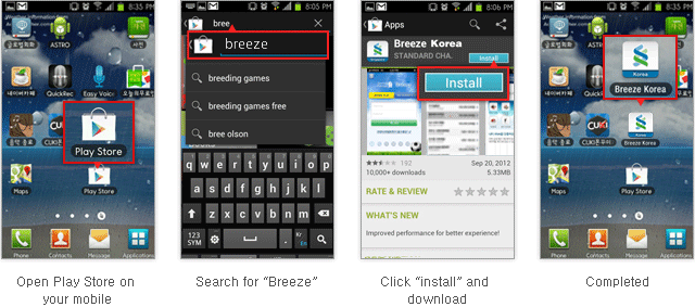 Open Play Store on your mobile > Search for Breeze > Click install and download > Completed